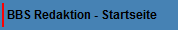 BBS Redaktion - Startseite