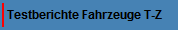 Testberichte Fahrzeuge T-Z