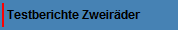 Testberichte Zweir�der